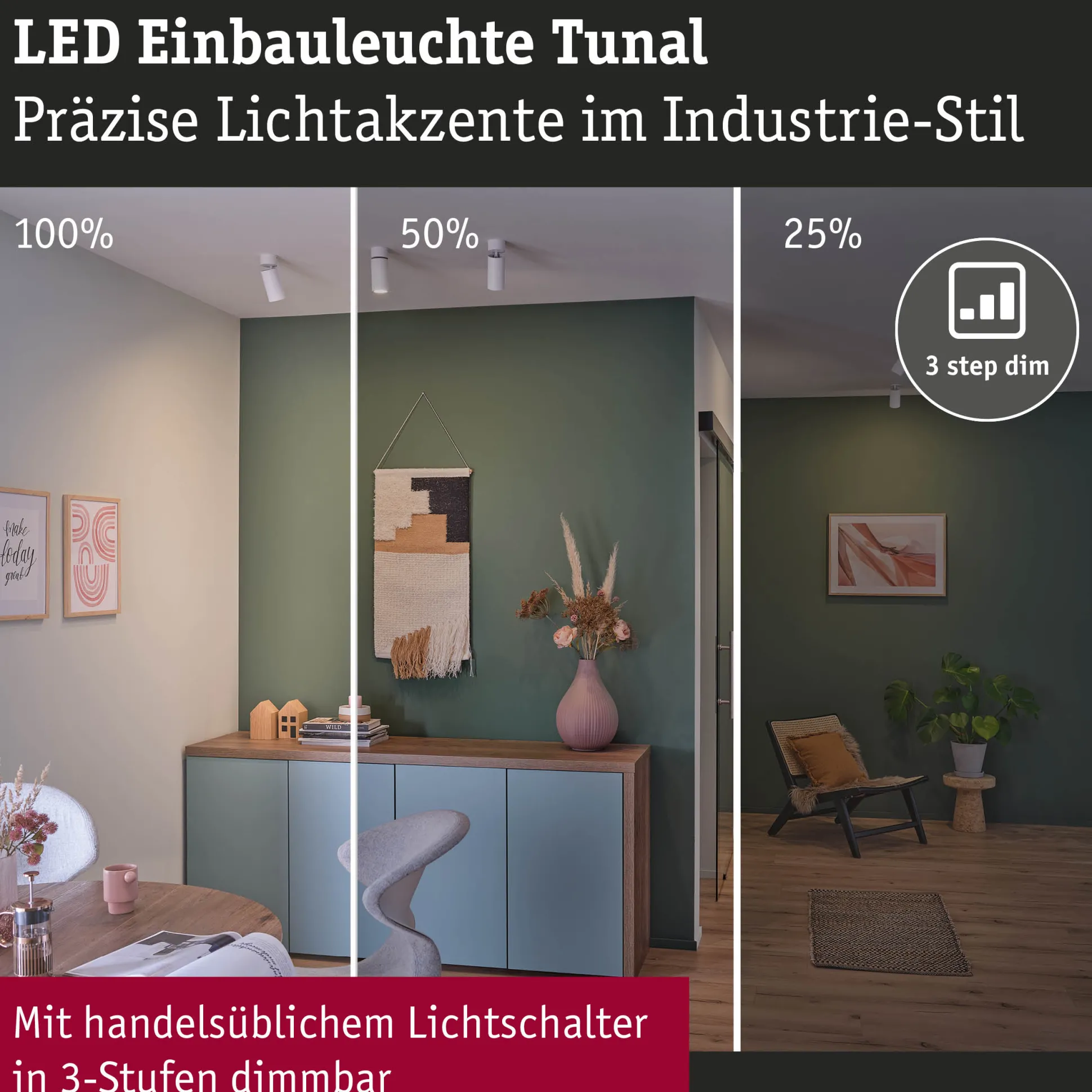 LED Einbauleuchte 3-Step-Dim - Turnal
